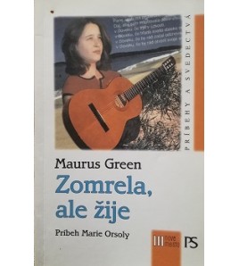 ZOMRELA, ALE ŽIJE - Maurus Green