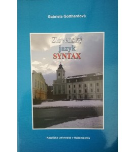 SLOVENSKÝ JAZYK - SYNTAX - Gabriela Gotthardová