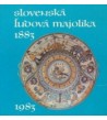 SLOVENSKÁ ĽUDOVÁ MAJOLIKA