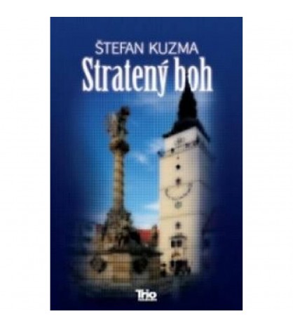 STRATENÝ BOH - Štefan Kuzma