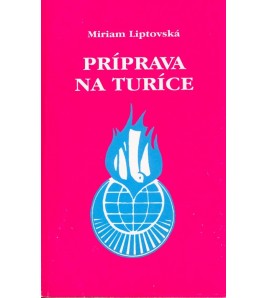 PRÍPRAVA NA TURÍCE - Miriam Liptovská