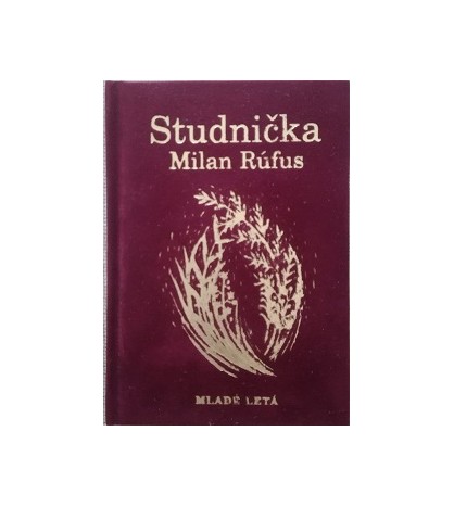 STUDNIČKA - Milan Rúfus