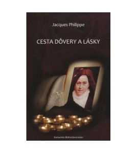 Cesta dôvery a lásky - Jacques Philippe