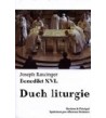 DUCH LITURGIE - Joseph Ratzinger - Benedikt XVI.