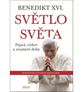 SVĚTLO SVĚTA - Benedikt XVI.
