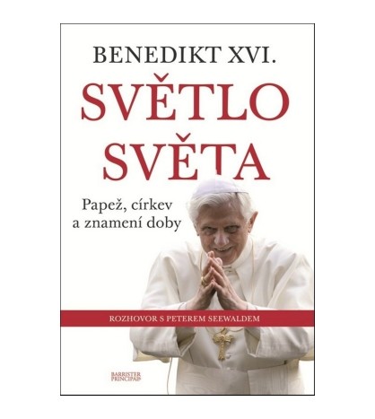 SVĚTLO SVĚTA - Benedikt XVI.