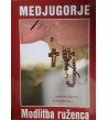 MEDJUGORJE - MODLITBA RUŽENCA -