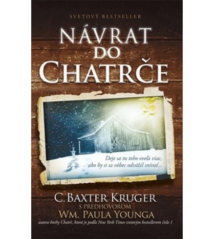 NÁVRAT DO CHATRČE - C. Baxter Kruger