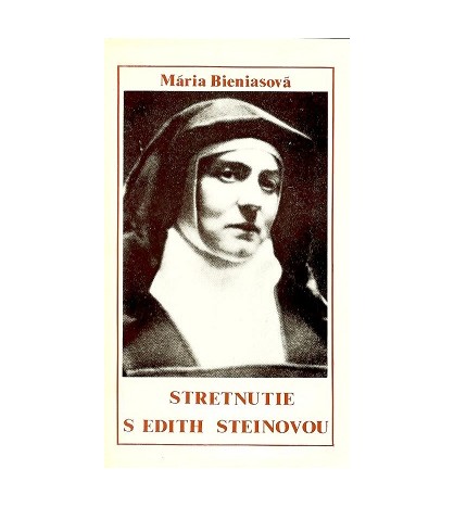 STRETNUTIE S EDITH STEINOVOU  Mária Bieniasová