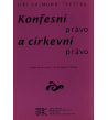 KONFESNÍ A CÍRKEVNÍ PRÁVO - J. R. Tretera