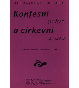 KONFESNÍ A CÍRKEVNÍ PRÁVO - J. R. Tretera