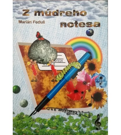 Z MÚDROSTI NOTESA - Marián Feduš