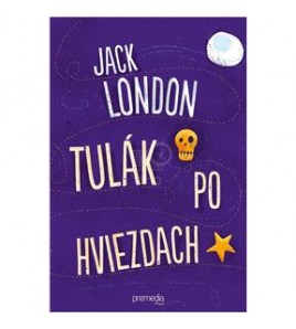 TULÁK PO HVIEZDACH - Jack London