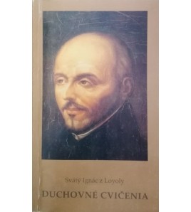 DUCHOVNÉ CVIČENIA - Svätý Ignác z Loyly