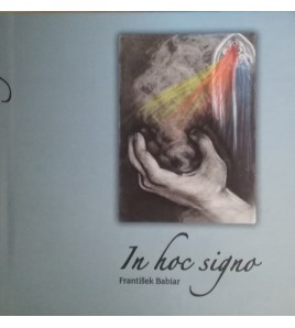 IN HOC SIGNO - František Babiar