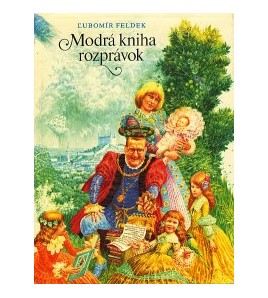 MODRÁ KNIHA ROZPRÁVOK - Ľubomír Feldek