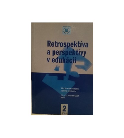 RETROSPEKTÍVA A PERSPEKTÍVY V EDUKÁCII - Eva Szórádová