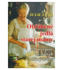 OBĽÚBENÉ JEDLÁ STAREJ MAMY - Julie Lutz