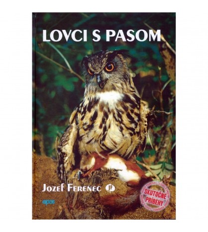 LOVCI S PASOM - Jozef Ferenec