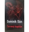 ČERVENÝ KAPITÁN - Dominik Dán