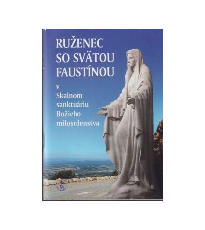 RUŽENEC SO SVäTOU FAUSTÍNOU  - Alžbeta Siepaková