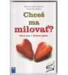 CHCEŠ MA MILOVAŤ? - Mariateresa Zattoni, Gilberto Gillini