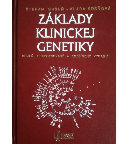 ZÁKLADY KLINICKEJ GENETIKY - Štefan Sršeň, Klára Sršňová