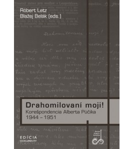 DRAHOMILOVANÍ MOJI! - Róbert Letz, Blažej Belák