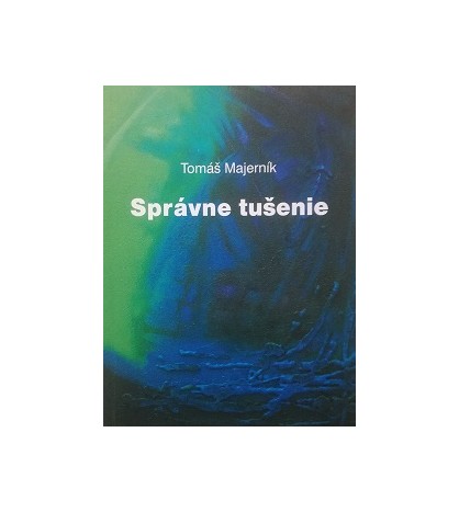 SPRÁVNE TUŠENIE - Tomáš Majerník