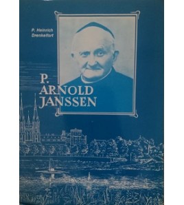 BLAHOSLAVENÝ ARNOLD JANSSEN  - P.H. Drenkelfort