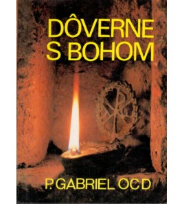 DÔVERNE S BOHOM - P. Gabriel O.C.D.