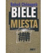 BIELE MIESTA - Bohuš Chňoupek