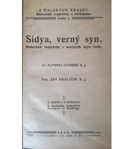 SIDYA, VERNÝ SYN - Alfonz Gayser SJ