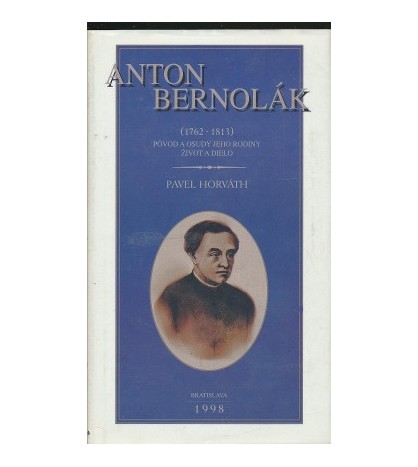 ANTON BERNOLÁK - Pavel Horváth