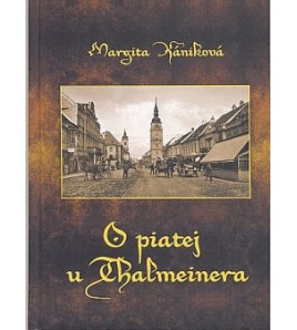 O PIATEJ U THALMEINERA - Margita Kániková