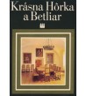 Krásna Hôrka a Betliar - György Tibor, Kusák Dalibor