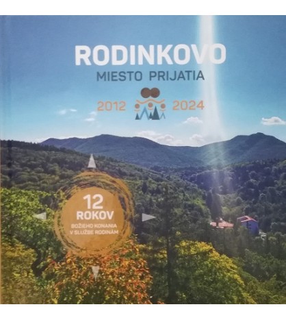 RODINKOVO- MIESTO PRIJATIA - kolektív autorov