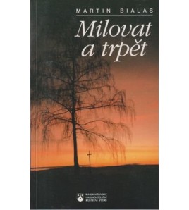 MILOVAT A TRPĚT - Martin Bialas