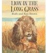 LION IN THE LONG GRASS - Ruth and Ken Brown