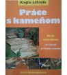 PRÁCE S KAMEŇOM - Alan a Gill Bridgewater