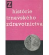 Z HISTÓRIE TRNAVSKÉHO ZDRAVOTNÍCTVA