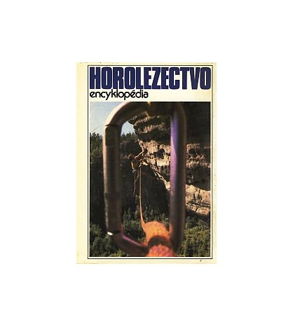 HOROLEZECTVO - Dieška Ivan a kolektív