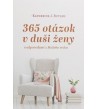 365 OTÁZOK V DUŠI ŽENY - Katherine J. Butler