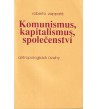 KOMUNIZMUS, KAPITALIZMUS, SPOLOČENSTVÍ - Roberto Zappala