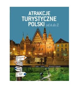 ATRAKCJE TURYSTZCZNE POLSKI OD A DO Z - Robert Pasieczny