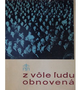 Z vôle ľudu obnovená - Matica slovenská - Ivan Greguš , Miloš Kovačka