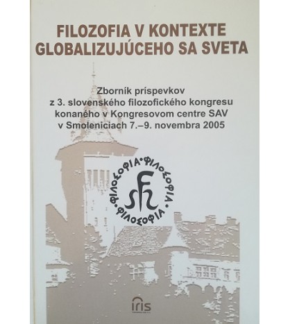 FILOZOFIA V KONTEXTE GLOBALIZUJÚCEHO SA SVETA - kolektív autorov