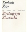 STRATENÝ SYN SLOVENSKA - Ľudovít Štúr