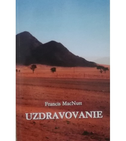 UZDRAVOVANIE - Francis MacNutt