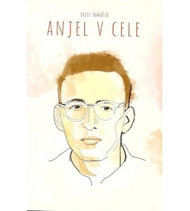 ANJEL V CELE - Jozef Tomášik